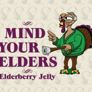 Product image of Mind Your Elders Syrup & Jelly